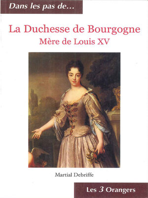 cover image of La Duchesse de Bourgogne--Mère de Louis XV